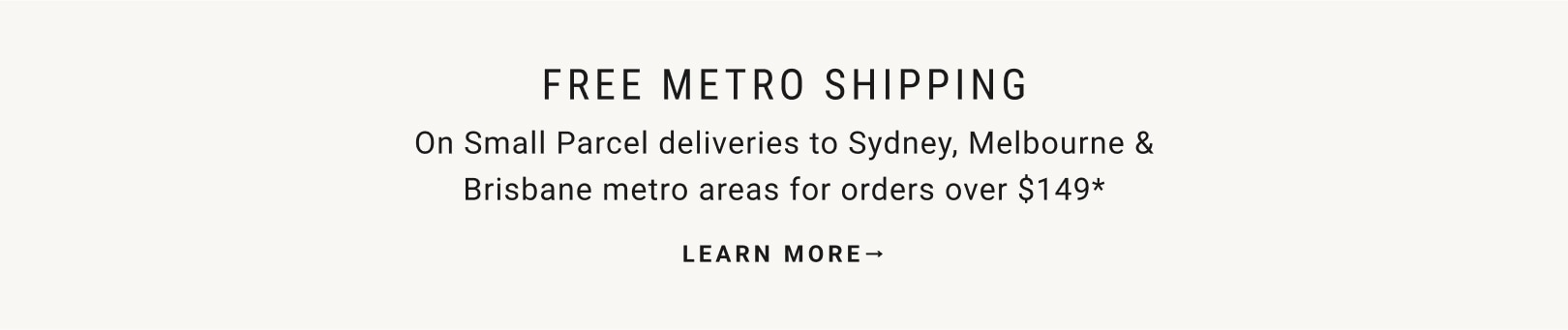 Free Metro Shipping | Learn More